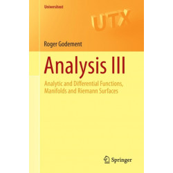 Analysis III: Analytic and Differential Functions, Manifolds and Riemann Surfaces