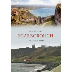 Scarborough Through Time