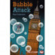 Bubble Attack