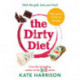 The Dirty Diet: The 28-day fasting plan to lose weight & boost immunity