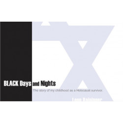 Black Days and Nights: The Story of My Childhood as a Holocaust Survivor