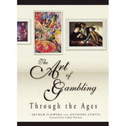 The Art of Gambling: Through the Ages