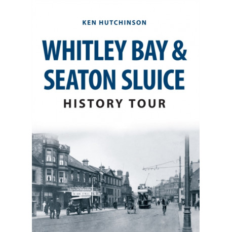 Whitley Bay & Seaton Sluice History Tour