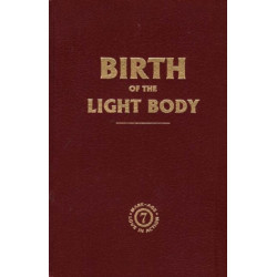 Birth of the Light Body: An Inspirational Treatise