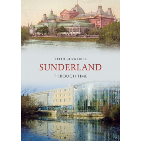 Sunderland Through Time
