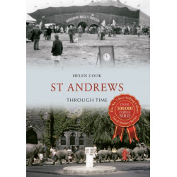 St Andrews Through Time