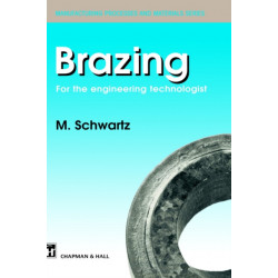 Brazing: For the engineering technologist