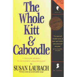 Whole Kitt & Caboodle: A Painless Journey to Investment Enlightenment