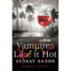 Vampires Like It Hot: Book Twenty-Eight