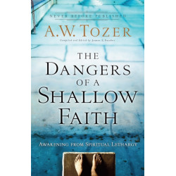 The Dangers of a Shallow Faith – Awakening from Spiritual Lethargy: Awakening from Spiritual Lethargy