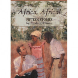 Africa, Africa!: Fifteen Stories