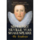 Sir Henry Neville Was Shakespeare: The Evidence