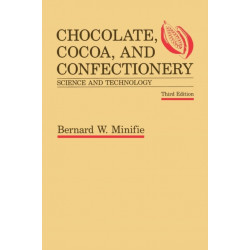 Chocolate, Cocoa and Confectionery: Science and Technology