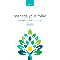 Manage Your Mind: The Mental fitness Guide
