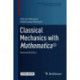 Classical Mechanics with Mathematica®