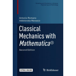 Classical Mechanics with Mathematica®