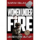 Women Under Fire: Abuse in the Military