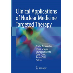 Clinical Applications of Nuclear Medicine Targeted Therapy