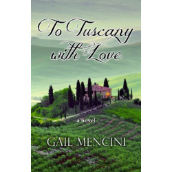 To Tuscany with Love