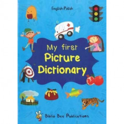 My First Picture Dictionary: English-Polish with Over 1000 Words