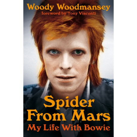 Spider from Mars: My Life with Bowie