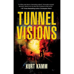 Tunnel Visions