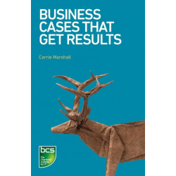 Business Cases That Get Results