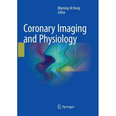 Coronary Imaging and Physiology