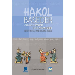 Hakol Baseder Haggadah Kit: A Treasury of Activities for the Pesach Seder