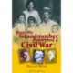 How My Grandmother Prevented A Civil War