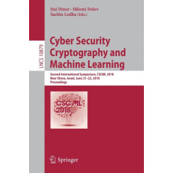 Cyber Security Cryptography and Machine Learning: Second International Symposium, CSCML 2018, Beer Sheva, Israel, June 21–22, 2018, Proceedings