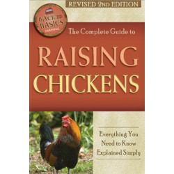Complete Guide to Raising Chickens: Everything You Need to Know Explained Simply