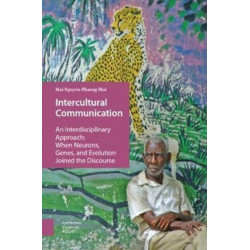 Intercultural Communication: An Interdisciplinary Approach: When Neurons, Genes, and Evolution Joined the Discourse