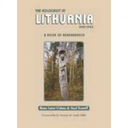 The Holocaust in Lithuania 1941-1945: A Book of Remembrance set
