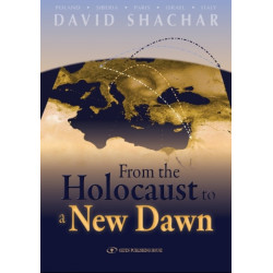From the Holocaust to a New Dawn