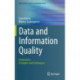 Data and Information Quality: Dimensions, Principles and Techniques