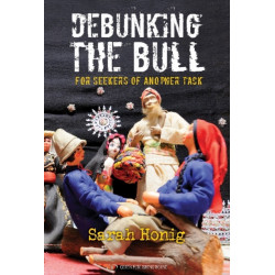 Debunking The Bull: For Seekers of Another Tack