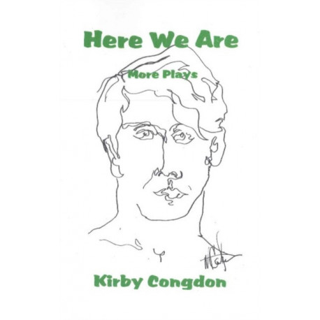 Here We Are: More Plays