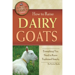 How to Raise Dairy Goats: Everything You Need to Know Explained Simply