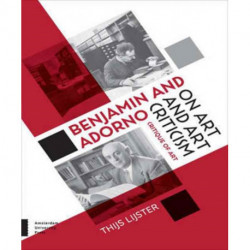 Benjamin and Adorno on Art and Art Criticism: Critique of Art
