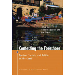 Contesting the Foreshore: Tourism, Society and Politics on the Coast