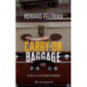 Carry-On Baggage: The Story of a Man Who Thought He Travelled Light