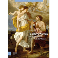 Poussin's Women: Sex and Gender in the Artist's Works