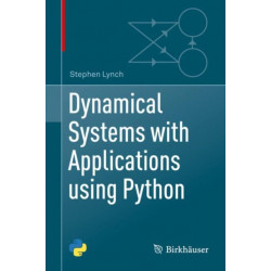 Dynamical Systems with Applications using Python
