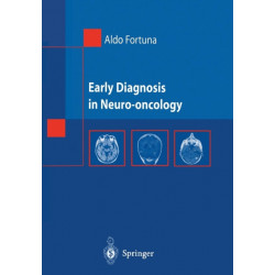 Early Diagnosis in Neuro-oncology