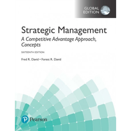 Strategic Management: A Competitive Advantage Approach, Concepts, Global Edition