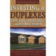 Complete Guide to Investing in Duplexes, Triplexes, Fourplexes & Mobile Homes: What Smart Investors Need to Know -- Explained Simply