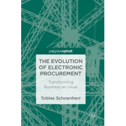 The Evolution of Electronic Procurement: Transforming Business as Usual