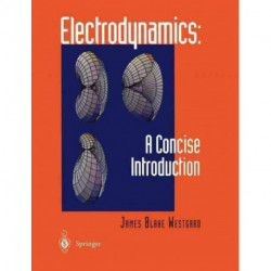 Electrodynamics: A Concise Introduction