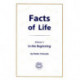 Facts of Life, Volume 1: In the Beginning